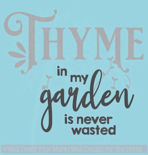Thyme In Garden Never Wasted Farmhouse Decor Vinyl Decal Wall Stickers