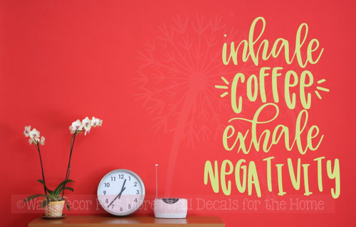 Inhale Coffee Exhale Negativity Motivational Quotes Wall Decor Sticker Celadon