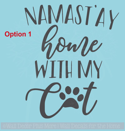 Namastay Home with Cat Dog Vinyl Letters Quote Pet Wall Sticker Decor