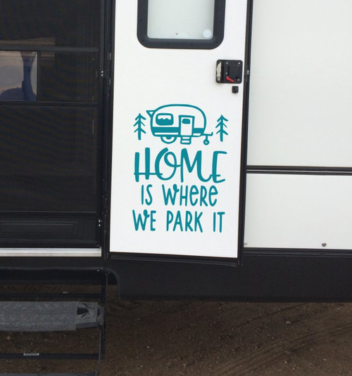 Home is Where We Park It Camper Vinyl Art Decals Wall Sticker RV Decor 23x17 Teal