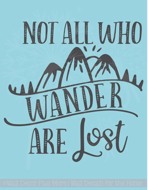 Not All Who Wander Are Lost Vinyl Stickers Inspirational Wall Decal Quotes