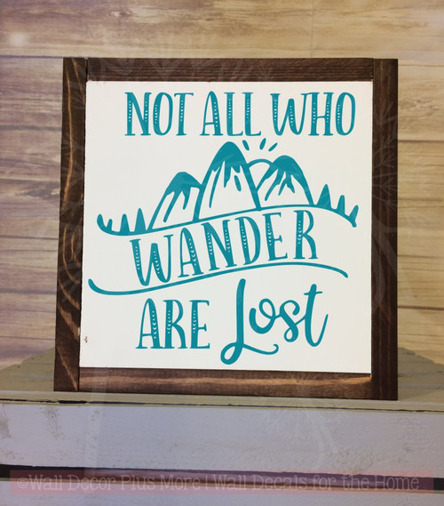 Not All Who Wander Are Lost Vinyl Stickers Inspirational Wall Decal Quotes