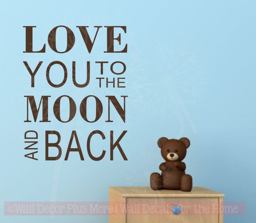 We Love You To The Moon And Back Kids Wall Decals Vinyl Stickers