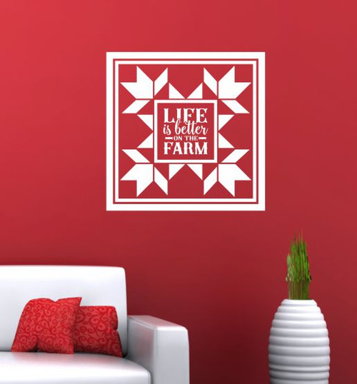 Life Is Better On The Farm Vinyl Decals Stickers Farmhouse Quilt Square- White