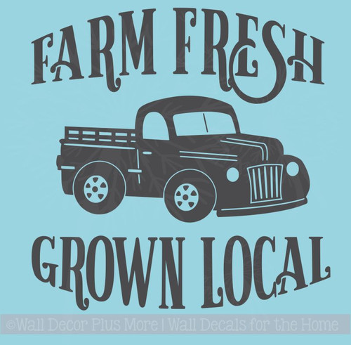 Farm Fresh Grown Local Vintage Pickup Wall Art Stickers Vinyl Decals
