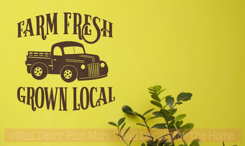 Farm Fresh Grown Local Vintage Pickup Wall Art Stickers Vinyl Decals-Chocolate Brown
