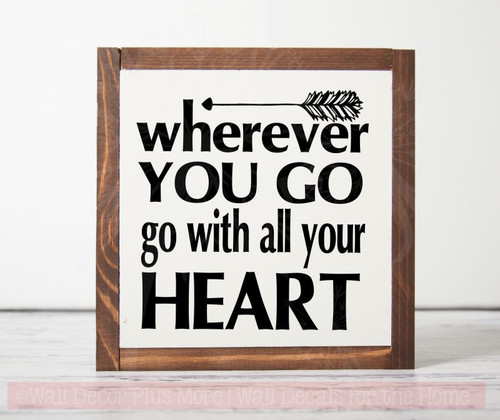 Go With All Your Heart Motivational Vinyl Wall Art Grad Decal Quotes-Black