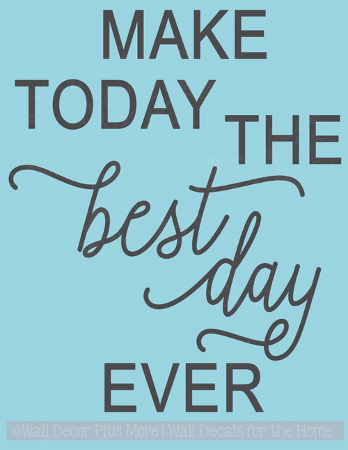 Make Today Best Ever Motivational Wall Decal Stickers Bathroom Quote