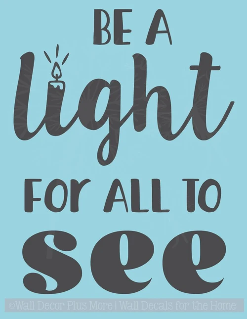 Be Light For All To See Motivational Wall Stickers Vinyl Letter Decals