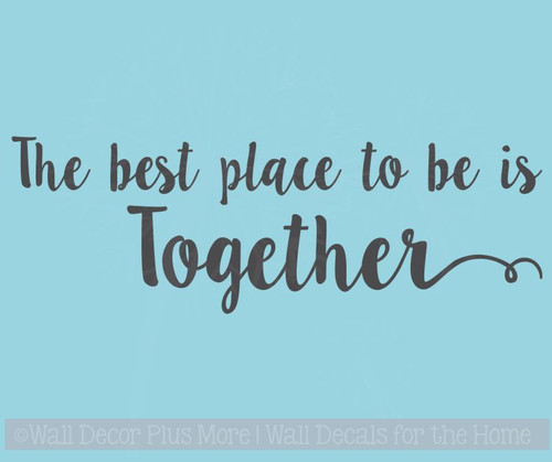 Best Place To Be Is Together Bedroom Quotes Vinyl Lettering Decals