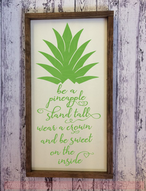 Be A Pineapple Stand Tall Vinyl Letters Decals Wall Art Sticker Quotes-Lime Green
