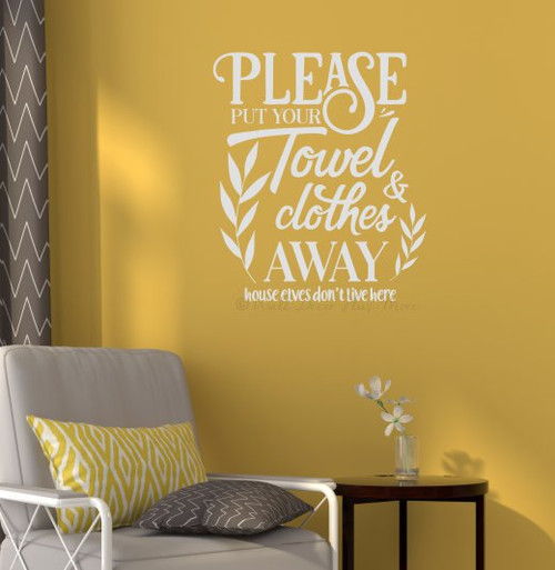 Put Away Towel Bathroom Quotes Wall Decor Vinyl Lettering Decals