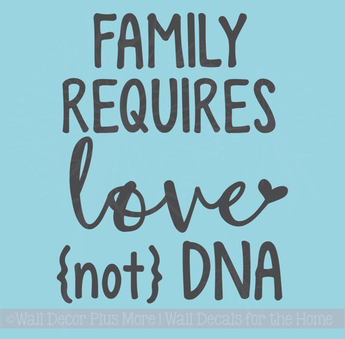 Family Love Not DNA Vinyl Letters Stickers Adopting Family Quotes Decals