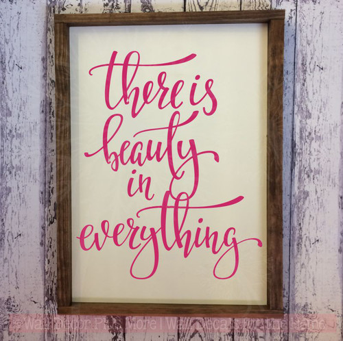 Beauty In Everything Inspirational Wall Quotes Vinyl Lettering Decals-Hot Pink