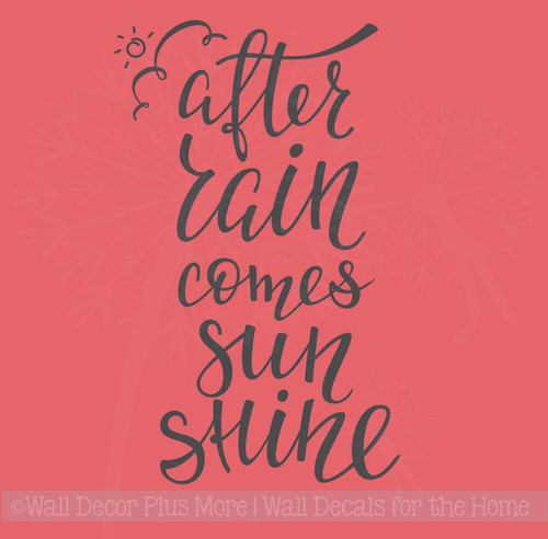 After Rain...Sunshine Vinyl Lettering Stickers Motivational Wall Quote