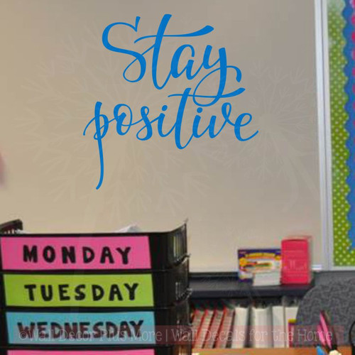 Stay Positive Handwritten Vinyl Decal Motivational Quotes Wall Stickers-Traffic Blue
