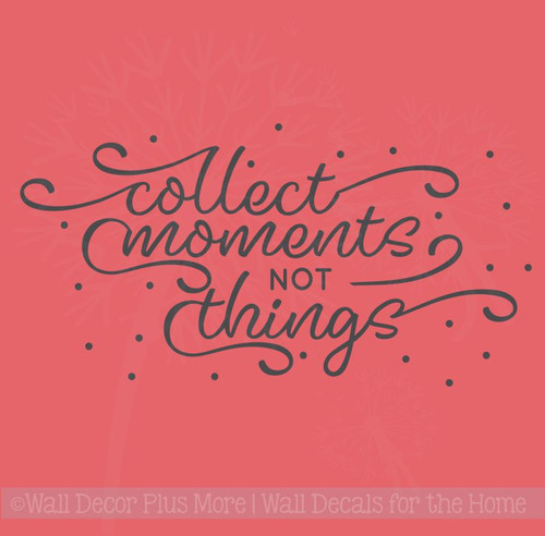 Collect Moments Family Wall Quote Inspirational Vinyl Lettering Decals