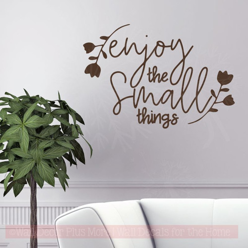 Vinyl Decal Enjoy The Small Things Lettering Inspirational Wall Decor-Chocolate Brown