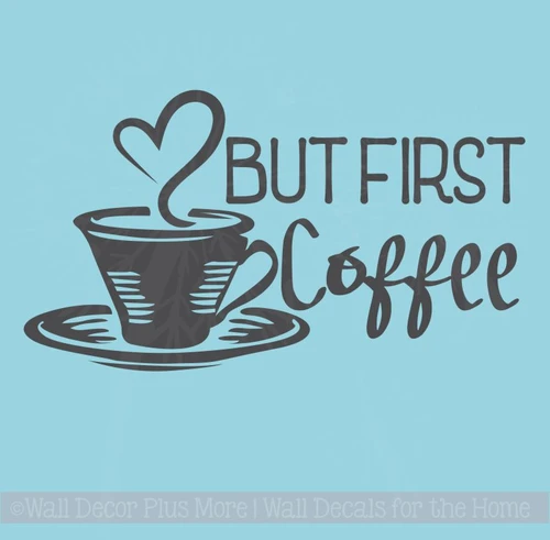 But First Coffee Kitchen Decor Wall Quotes Vinyl Art Decal Stickers