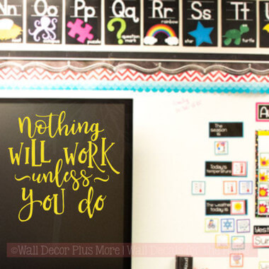 Office School Wall Decals Nothing Will Work, You Do Motivational Quote