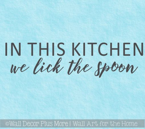 Kitchen Decals In This Kitchen Lick Spoon Funny Quotes Vinyl Stickers