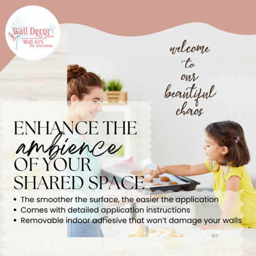 Welcome to our Beautiful Chaos Enhance the Ambience of your Shared Space Vinyl Decals for the Kitchen