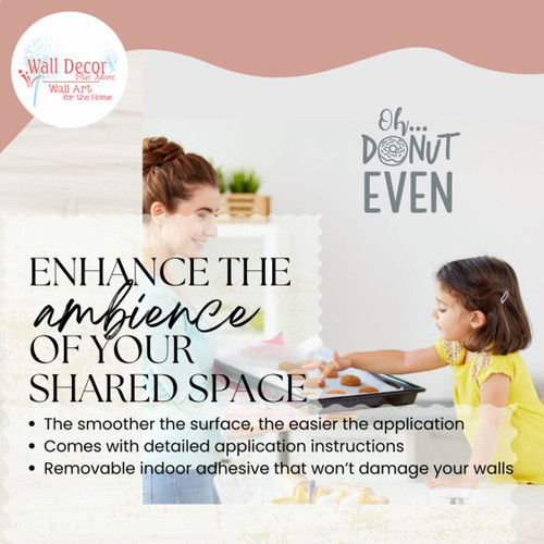Oh Donut Even Enhance the Ambience of your Shared Space Vinyl Decals for the Kitchen