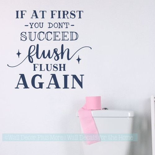 Bathroom Funny Wall Decals Flush Flush Again Vinyl Lettering Stickers