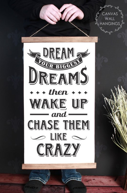15x26 - Wood & Canvas Wall Hanging, Dream Chase Them Like Crazy Nursery Wall Art