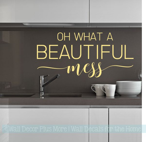 Wall Decals For Kitchen Oh Beautiful Mess Family Quote Home Wall Decor-Buttercream