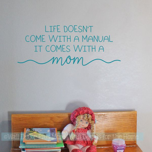 Funny Kitchen Wall Decals Life No Manual Comes With A Mom Wall Art Decor-Teal