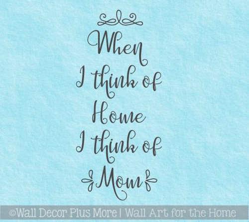 Family Quotes Wall Art Home I Think Of Mom Quote Sticker for Wall Decor