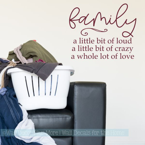 Family Quotes Decal Bit Loud Crazy Love Home Wall Decor Vinyl Stickers-Burgundy