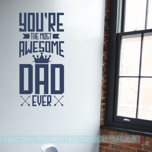 Father's Day Gift Most Awesome Dad Vinyl Art Stickers Office Wall Decor-Deep Blue