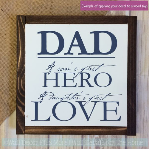 Vinyl Decals Dad Son Hero Daughters First Love Family Home Decor Quote