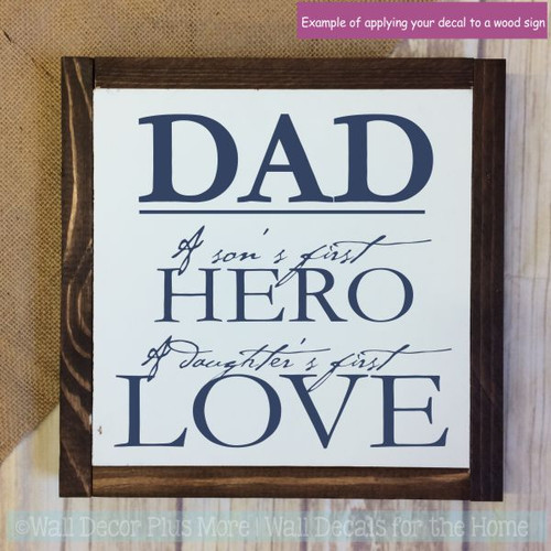 Vinyl Decals Dad Son Hero Daughters First Love Family Home Decor Quote-Deep Blue