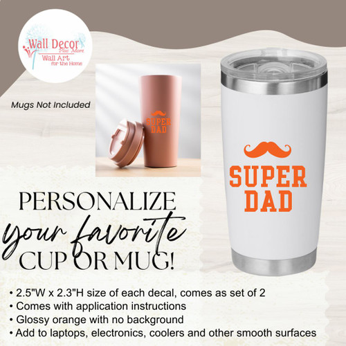 Super Dad Quotes Tumbler Decals Super Father's Day Gift Car Sticker-Glossy Orange