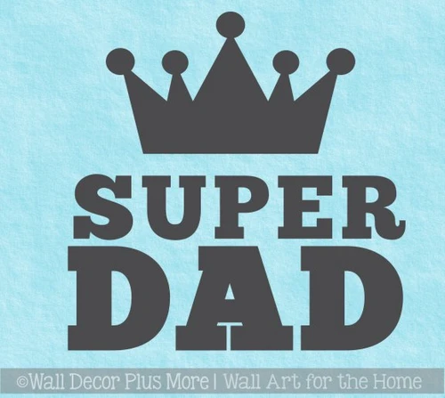 Car Tumbler Decals Super Dad Crown Quote Vinyl Stickers Fathers Day Gift