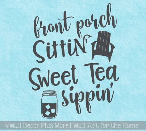 Farmhouse Wall Stickers Front Porch Sittin Tea Sippin Decor Art Decals