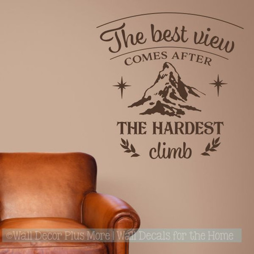RV Motivational Quotes Best View After Hardest Climb Vinyl Art Decals-Chocolate Brown