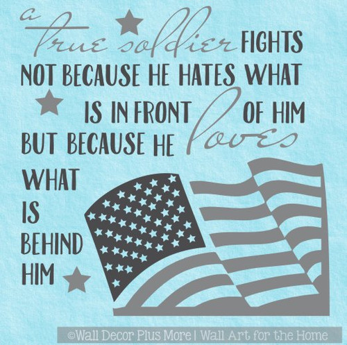 Military Wall Art True Soldier Loves What Is Behind Him Patriotic Decal