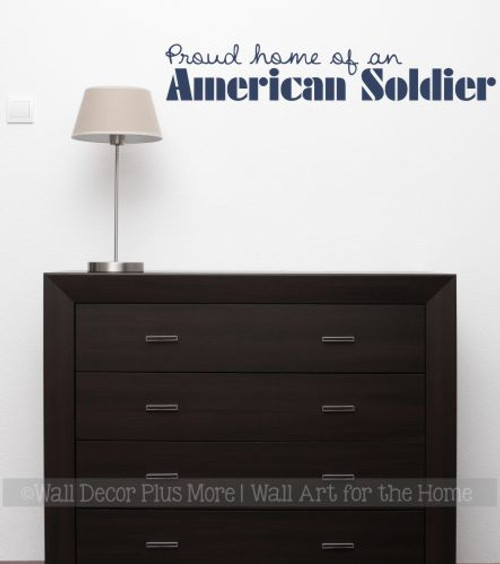 Patriotic Vinyl Decals Military Wall Art Proud Home of American Soldier Deep Blue