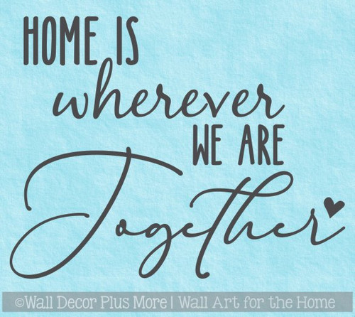 Travelers Wall Decal for Camper RV Decor Home Wherever We Are Together WD1607