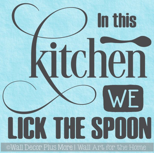 Kitchen Wall Art Sticker We Lick The Spoon Words Decal for Home Decor