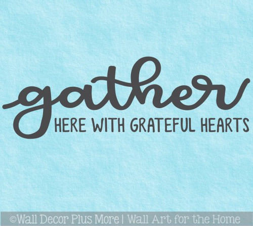 Grateful Heart Quotes Vinyl Wall Decal Sticker Gather Here Wall Words