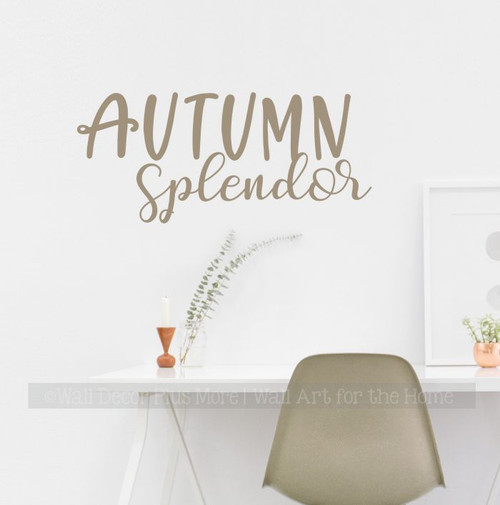 Autumn Splendor Wall Quote Decal Sticker Fall Decorating In Home Office