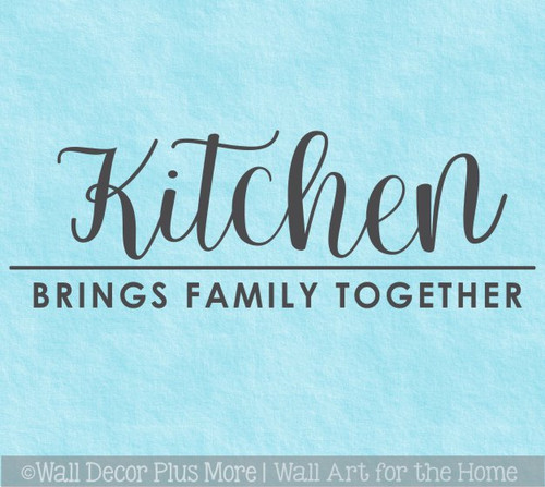Kitchen Wall Decor Sticker Brings Family Together Quote Decal Art Words
