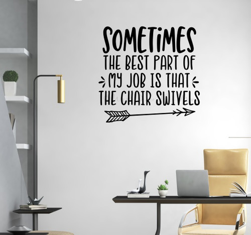 Office Wall Sticker Words Decal Job Chair Swivels Funny Workspace Quote-Matte Black