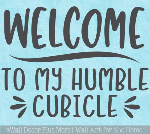 Office Wall Sticker Words Welcome Humble Cubicle Decal Workspace Quote