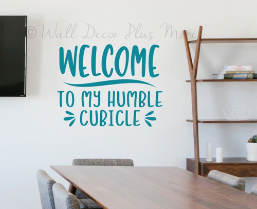Office Wall Sticker Words Welcome Humble Cubicle Decal Workspace Quote-Teal